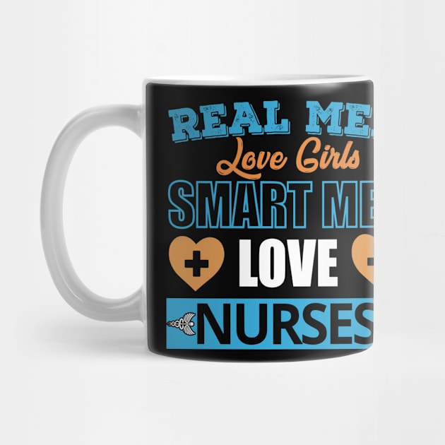 Smart Men Love Nurses by UniqueWorld